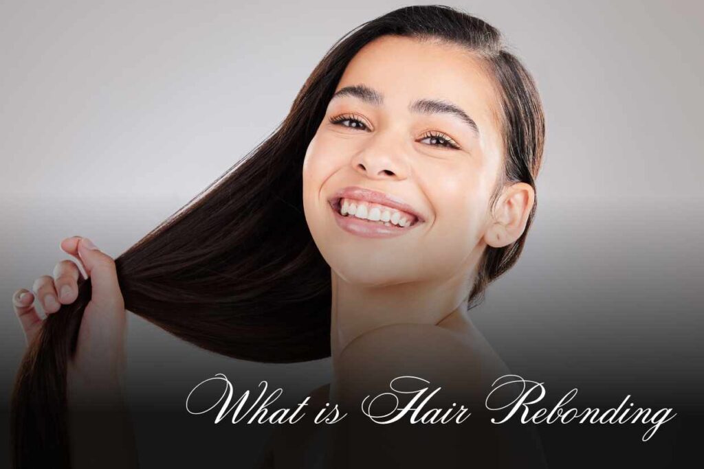 what is Hair Rebonding